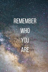 Remember Who You Are by Iris Birch Co