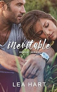 Inevitable (Destiny Series) (Volume 2) by Lea Hart