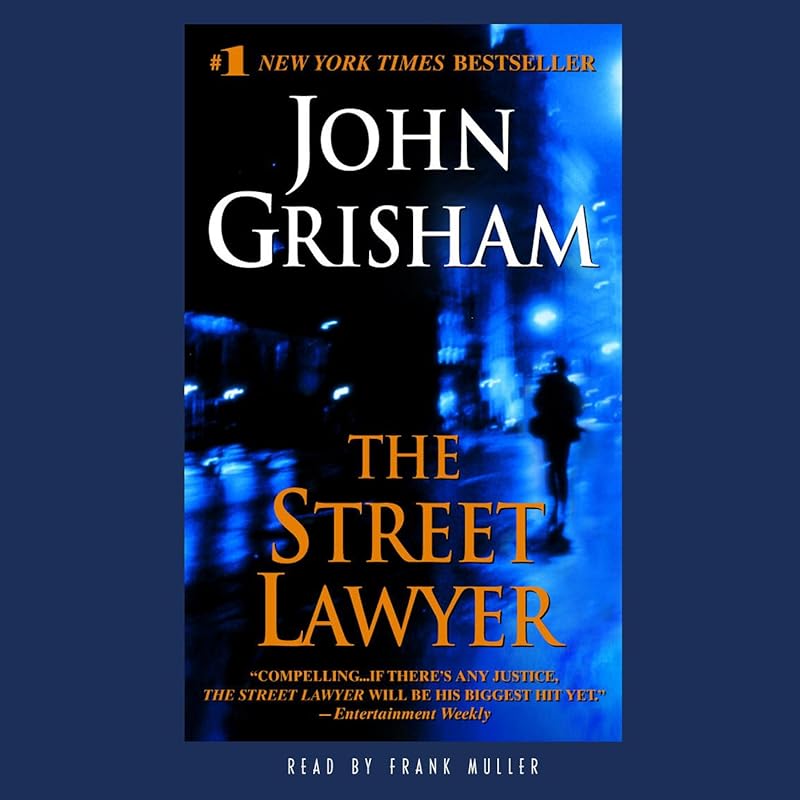 The Street Lawyer: A Novel by John Grisham