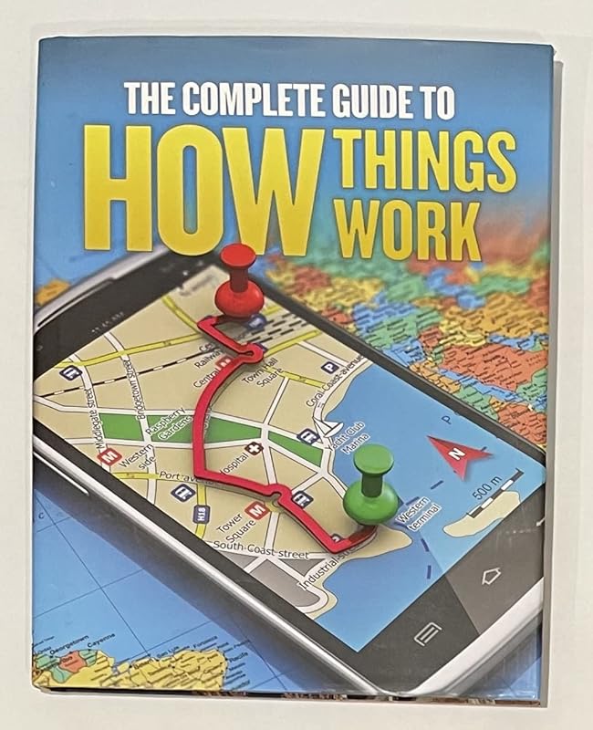 The Complete Guide to How Things Work by Chris Oxlade