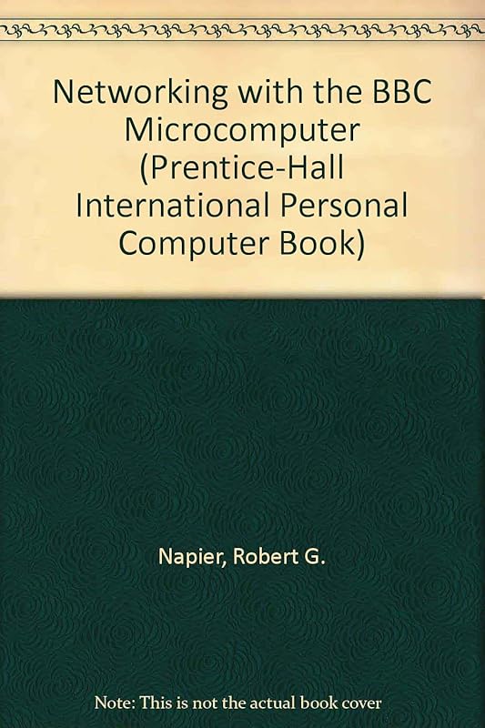 Networking With the Bbc Microcomputer by R. G. Napier