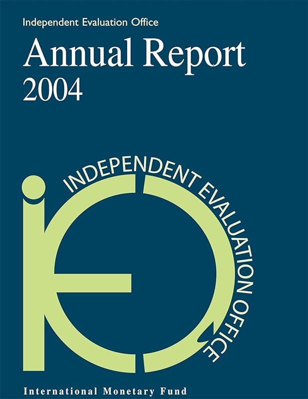 IEO Annual Report 2004 by International Monetary Fund