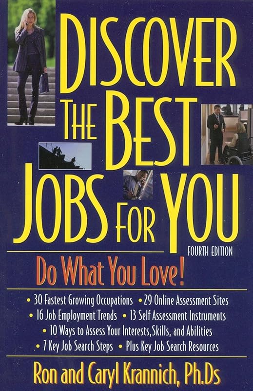 Discover the Best Jobs for You: Do What You Love by Ronald Louis Krannich