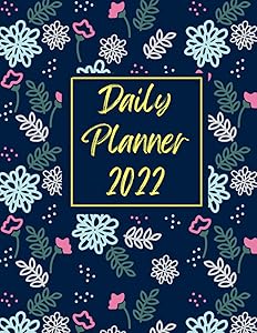 Daily Planner 2022: Productivity Tracker for Personal and Top Priorities, Supporting Tasks, Appointments and Notes: to Focus on your Personal and Top Priorities by Rhys Harris
