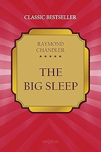 The Big Sleep (Classic bestseller) by Raymond Chandler