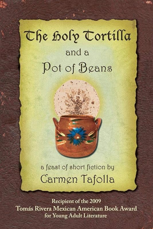 The Holy Tortilla and a Pot of Beans by Carmen Tafolla
