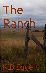 The Ranch by kb Eggert