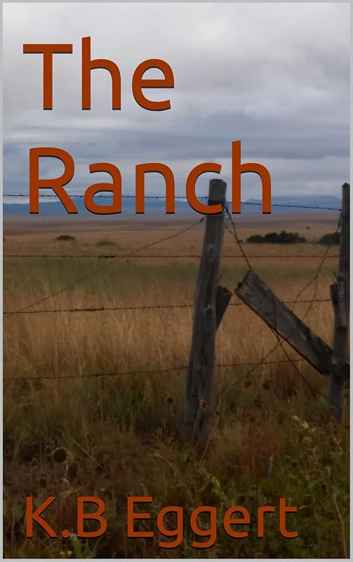 The Ranch by kb Eggert