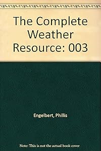The Complete Weather Resource: 003