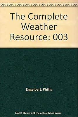 The Complete Weather Resource: 003