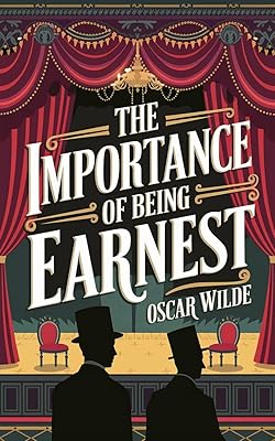 The Importance of Being Earnest
