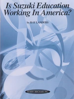 Is Suzuki Education Working in America?