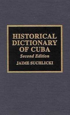 Historical Dictionary of Cuba