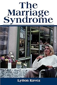 The Marriage Syndrome by Lytton Kavez
