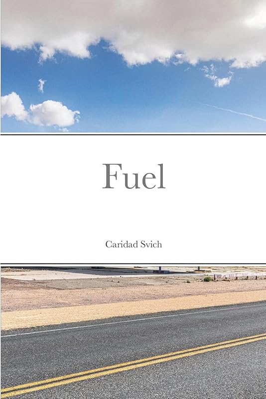 Fuel by Caridad Svich