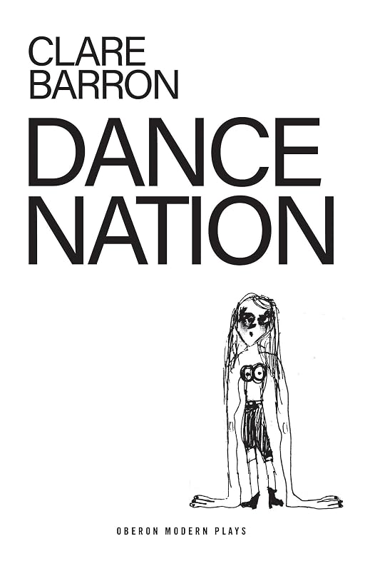 Dance Nation (Oberon Modern Plays) by Clare Barron