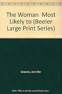 The Woman Most Likely to (Beeler Large Print Series)