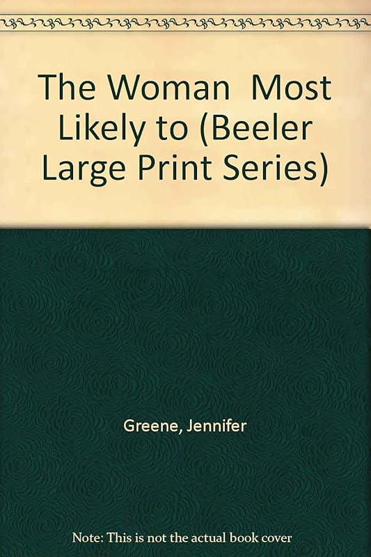 The Woman Most Likely to (Beeler Large Print Series) by Jennifer Greene