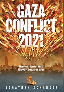 Gaza Conflict 2021 by Jonathan Schanzer