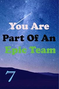 You Are Part Of An Epic Team 7: Coworkers Gifts, Coworker Gag Book, Member, Teammate, Director, Boss, Manager, Leader,Strategic Planning, Employee, Coworker, Colleague and Friends.