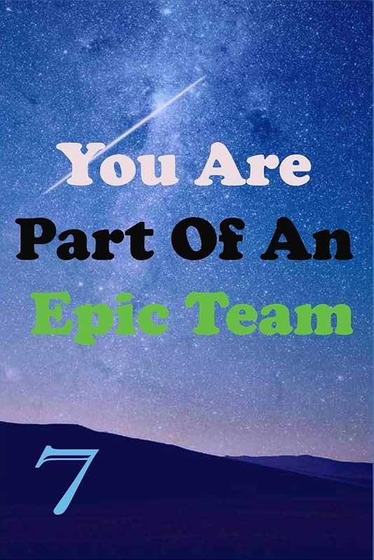 You Are Part Of An Epic Team 7: Coworkers Gifts, Coworker Gag Book, Member, Teammate, Director, Boss, Manager, Leader,Strategic Planning, Employee, Coworker, Colleague and Friends. by Linda Team