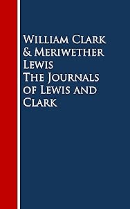 The Journals of Lewis and Clark (Lewis & Clark Expedition) by Meriwether Lewis