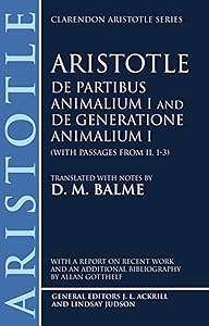 De Partibus Animalium I and De Generatione Animalium I (With Passages from II.1-3