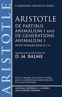 De Partibus Animalium I and De Generatione Animalium I (With Passages from II.1-3