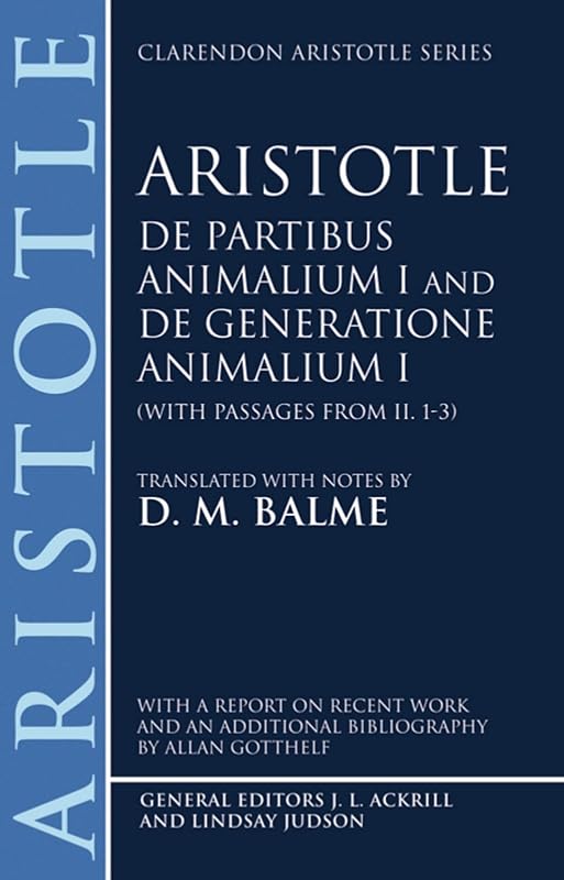De Partibus Animalium I and De Generatione Animalium I (With Passages from II.1-3 by Aristotle