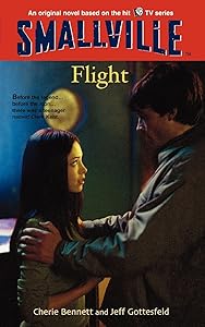 Flight (Smallville Series for Young Adults, No. 3) (Smallville (Little Brown Paperback))