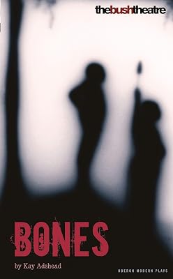 Bones (Oberon Modern Plays)