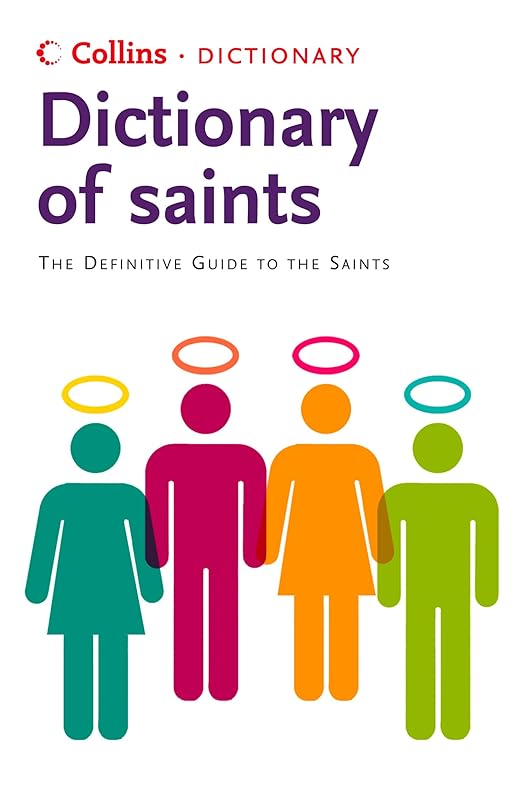 Saints: The definitive guide to the Saints (Collins Dictionary of) by Martin Manser