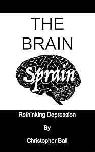The Brain Sprain: Rethinking Depression