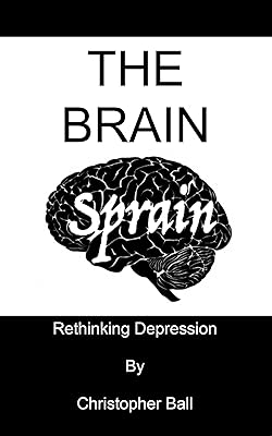 The Brain Sprain: Rethinking Depression