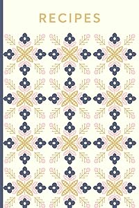 Recipes: Blank Cookbook for Collecting, Organizing and Sharing Your Favorite Recipes with Modern Folksy Floral Cover Pattern in Navy and Blush