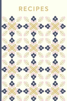Recipes: Blank Cookbook for Collecting, Organizing and Sharing Your Favorite Recipes with Modern Folksy Floral Cover Pattern in Navy and Blush