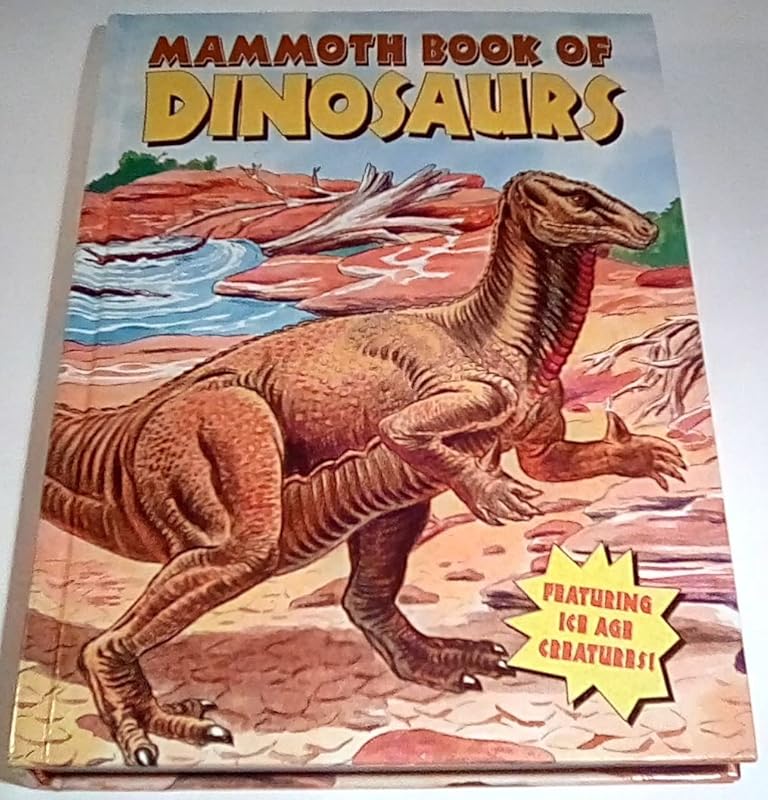 Mammoth Book of Dinosaurs (COLOSSAL BOOK OF DINOSAURS / MAMMOTH BOOK OF DINOSAURS) by Modern Publishing