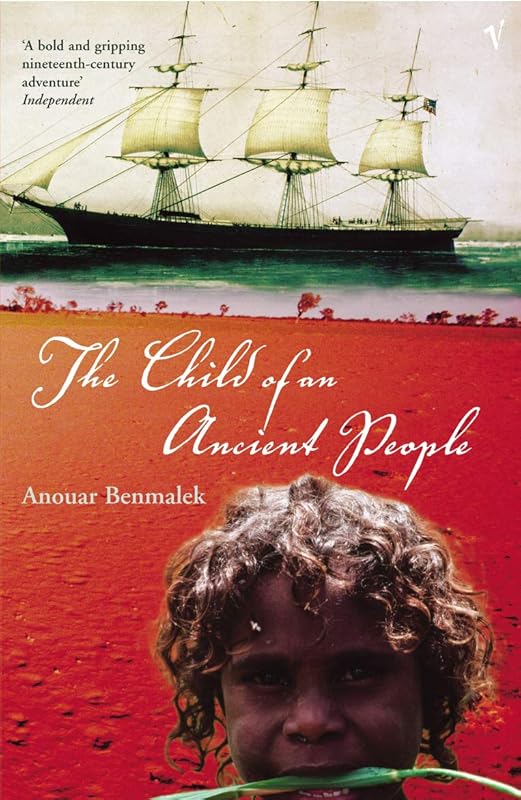 The Child of an Ancient People by Anouar Benmalek