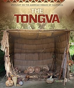The Tongva (Spotlight on the American Indians of California) by Mary Graham
