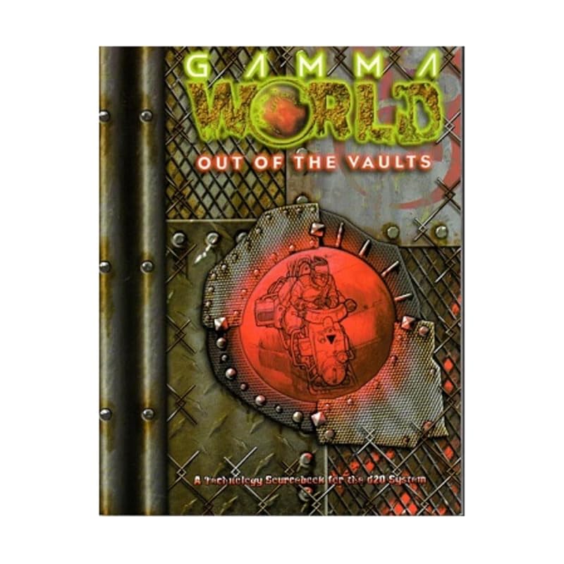 Gamma World: Out of the Vaults (Gamma World d20 3.5 Roleplaying) by John Snead