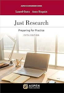 Just Research: Preparing for Practice (Aspen Coursebook Series)