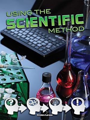Rourke Educational Media Using the Scientific Method (Let's Explore Science)
