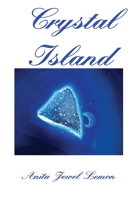 Crystal Island by Anita Jewel Lemon