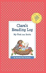 Ciara's Reading Log: My First 200 Books (GATST) (Grow a Thousand Stories Tall)