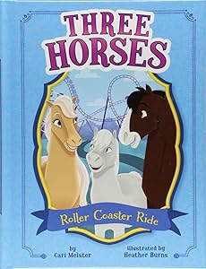 Roller Coaster Ride: A 4D Book (Three Horses)