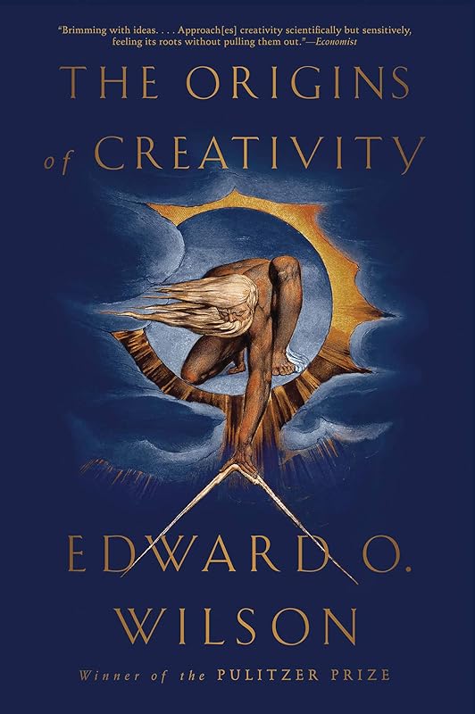 The Origins of Creativity by Edward O. Wilson