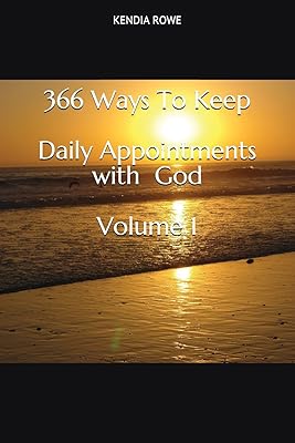 366 Ways To Keep Daily Appointments with God Volume 1