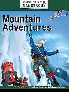 Mountain Adventures (Difficult & Dangerous)