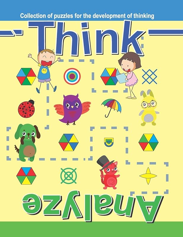 Think. Analyze: Collection of puzzles for the development of thinking by Shapiro