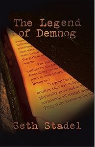 The Legend of Demnog by Seth Stadel